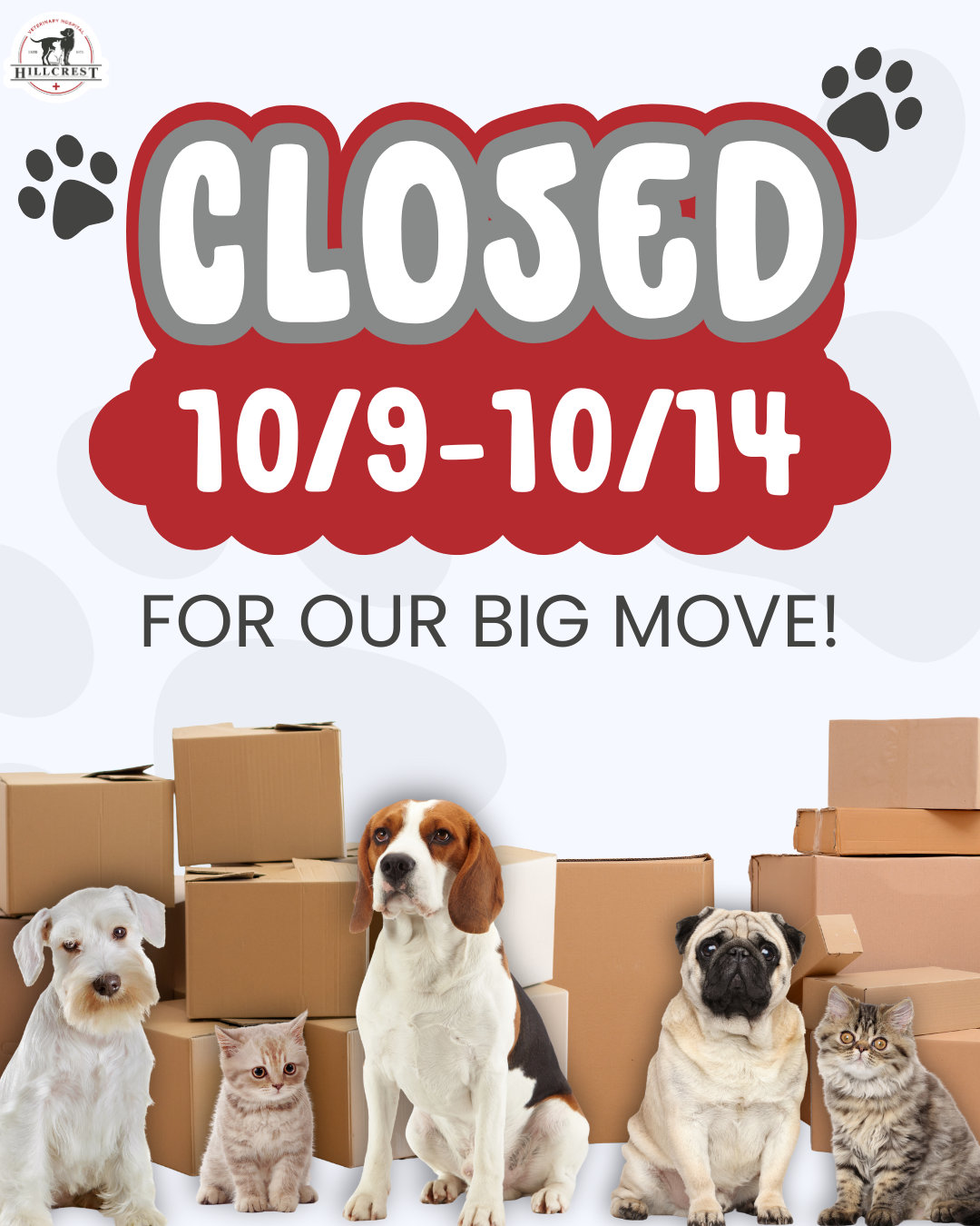 Closure for big move! Office is closed October nine thru fourteen